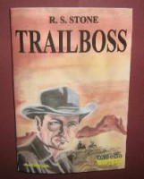 R. S. Stone: Trailboss. Edition Wildwest Band 6